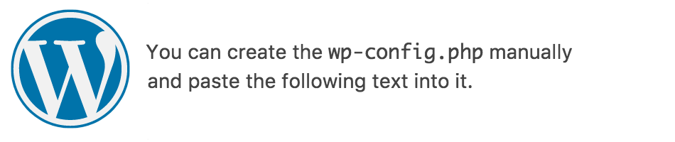 You can create the wp-config.php manually and paste the following text into it