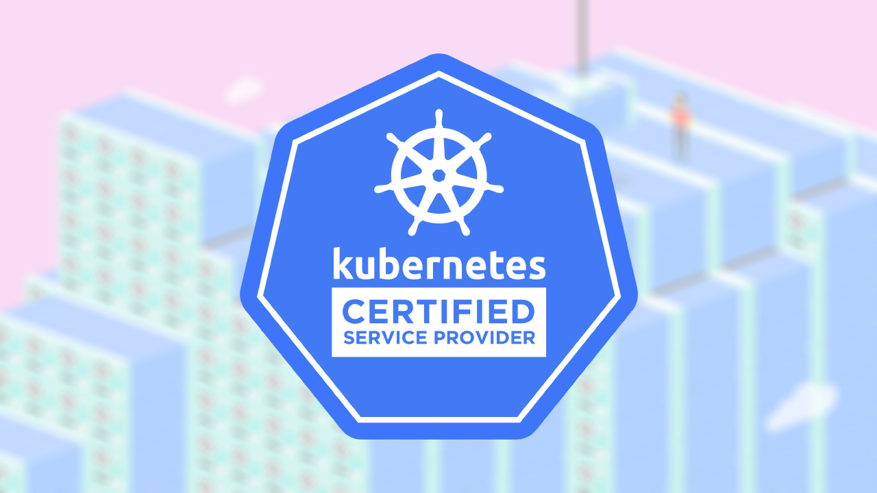 True is Kubernetes Certified Service Provider