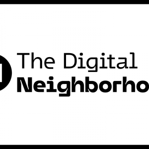 Welcome to The Digital Neighborhood